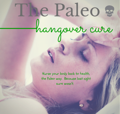 paleo hangover cure